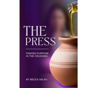 The Press: Finding Purpose In The Crushing