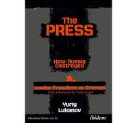 The Press: How Russia Destroyed Media Freedom In Crimea
