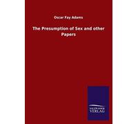 The Presumption Of Sex And Other Papers