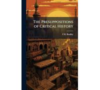 The Presuppositions of Critical History