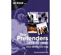 The Pretenders 1978 To 1990 On Track
