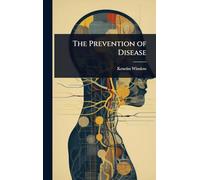 The Prevention of Disease