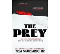 The Prey by Yrsa Sigurdardottir Yrsa Sigurdardottir (Auteur)