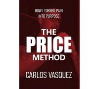 The Price Method: How I Turned Pain Into Purpose