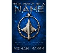 The Price of A Name: Hunted Within. At War Beyond the Stars