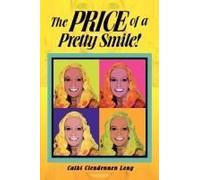 The Price Of A Pretty Smile!