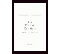 The Price of Certainty: Why Probability Feels Personal