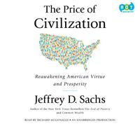 [(The Price of Civilization: Reawakening American Virtue and Prosperity )] [Author: Professor Jeffrey D Sachs] [Oct-2011]