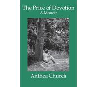 The Price of Devotion: A Memoir