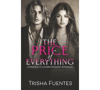 The Price of Everything: A Friends to Lovers Modern Romance