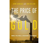 The Price of Gold Mining, Pollution, and Resistance in Yellowknife - John Sandlos - Mcgill-queen's university press - ebook (ePub) - Livre