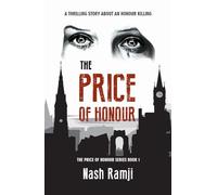 THE PRICE OF HONOUR: A THRILLING STORY ABOUT AN HONOUR KILLING