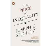 E. Joseph Stiglitz – The Price of Inequality – Penguin Books