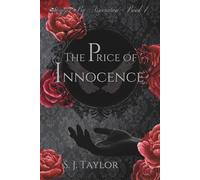 The Price of Innocence: Danger By Association, Book 1