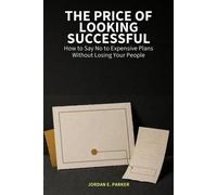 The Price of Looking Successful - Jordan E. Parker - AGStarter Press - ebook (ePub) - Livre