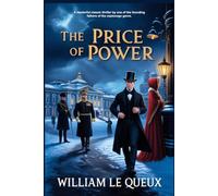 The Price of Power: Being Chapters from the Secret History of the Imperial Court of Russia
