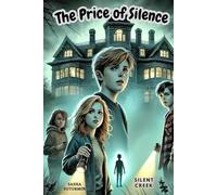 The Price of Silence: A YA Paranormal detective mystery where Time is broken and Secrets come alive on Halloween Night