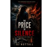 THE PRICE OF SILENCE: Trapped by His Final Lie