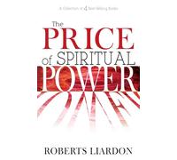 The Price of Spiritual Power: A Collection of 4 Best-Selling Books