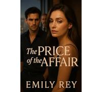 The Price of the Affair: A Realistic Romance: Contemporary Fiction for Women in Love, Book 3