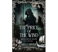 The Price of the Wind The Book of Roses, #8 - Kelly River - Kelly River - ebook (ePub) - Livre