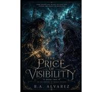 The Price of Visibility: The Binding of Equals Trilogy Book2