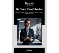 The Price of Women’s Freedom: Economic Abuse, Coping Strategies, and the Paths to Empowerment