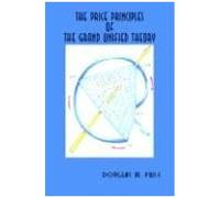The Price Principles of the Grand Unified Theory Douglas M. Price (Auteur)