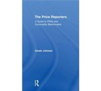The Price Reporters by Johnson & Owain Dubai Mercantile Exchange & United Arab Emirates Johnson Owain Dubai Mercantile Exchange United Arab Emirates (Auteur)