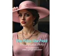 The Price She Paid: “Beauty don't count, unless a girl's got shrewdness”