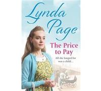 The Price to Pay: All she longed for was a child... Page, Lynda (Auteur)
