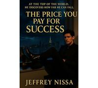 The Price You Pay For Success: An erotic suspense novella