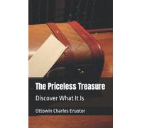 The Priceless Treasure: Discover What It Is