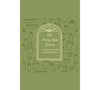 The Prickly Babe Journal: A log for cacti, succulents and their personalities