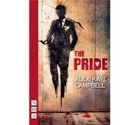 The Pride by Alexi Kaye Campbell Alexi Kaye Campbell, (Auteur)