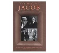 The Pride Of Jacob: Essays On Jacob Katz And His Work