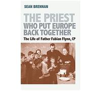The Priest Who Put Europe Back Together