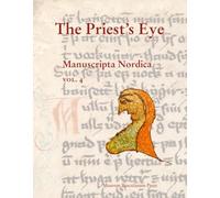 The Priest's Eye: Am 672 4to in the Arnamagnæan Collection, Copenhagen Volume 4