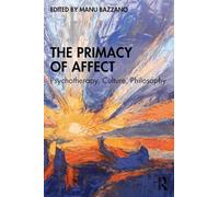 The Primacy of Affect