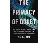 The Primacy Of Doubt