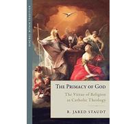 The Primacy Of God