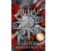 The Primal of Blood and Bone Special Edition: A Blood and Ash Novel (Volume 6)