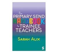 The Primary Send Handbook For Trainee Teachers