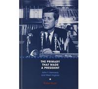 The Primary That Made A President