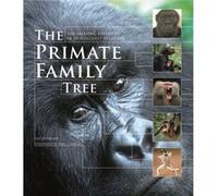 The Primate Family Tree by Ian Redmond Ian Redmond , Preface By Dr Jane Goodall (Auteur)