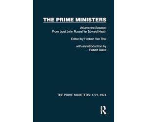 The Prime Ministers: Volume the Second: From Lord John Russell to Edward Heath