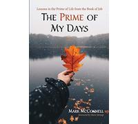 The Prime Of My Days