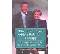 The Primer Of Object Relations Jill Savege Scharff (Auteur)