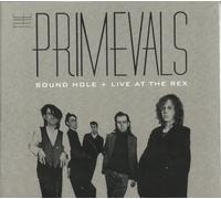 The Primevals - Sound Hole + Live at The Rex