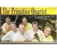 The Primitive Quartet - I'll Have A Reward (UK Import)